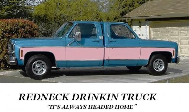 Name:  funny_redneck_drinkin_truck.jpg
Views: 517
Size:  47.1 KB